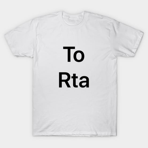 Torta T-Shirt by Fraffa